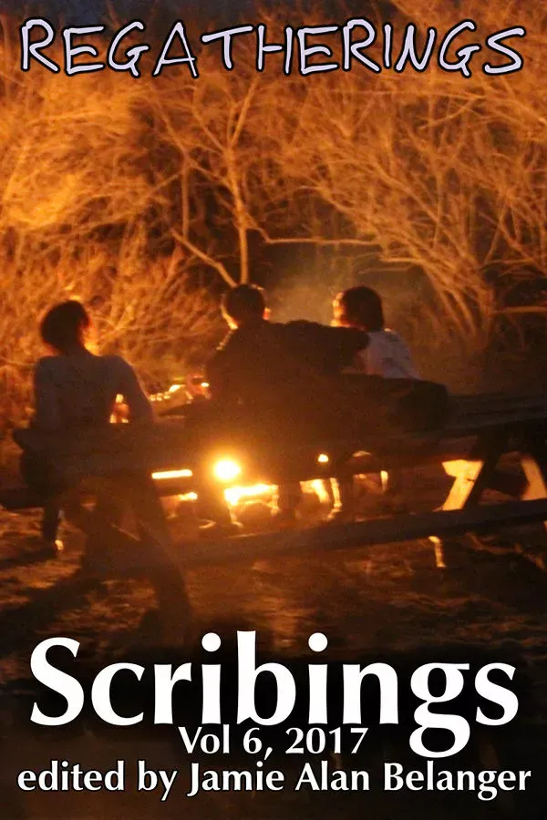 Scribings, Vol 6: Regatherings